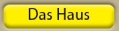 Das Haus